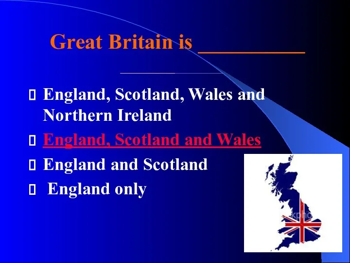 Great Britain is __________ England, Scotland, Wales and Northern Ireland