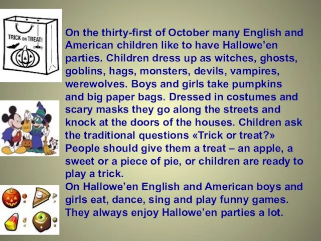 On the thirty-first of October many English and American children