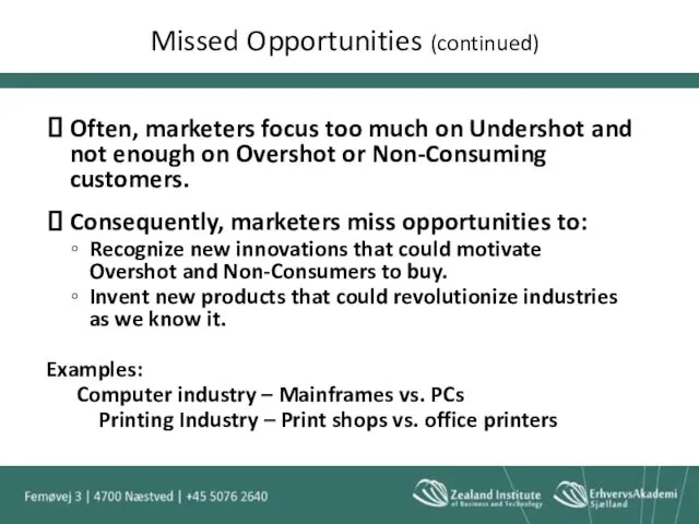Often, marketers focus too much on Undershot and not enough
