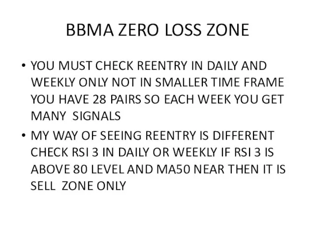 BBMA ZERO LOSS ZONE YOU MUST CHECK REENTRY IN DAILY AND WEEKLY ONLY