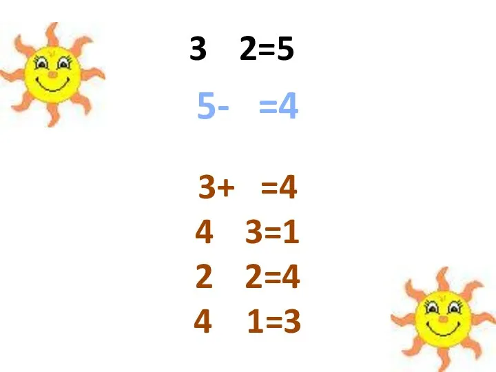 2=5 5- =4 3+ =4 3=1 2=4 4 1=3