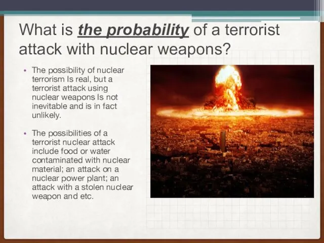 What is the probability of a terrorist attack with nuclear