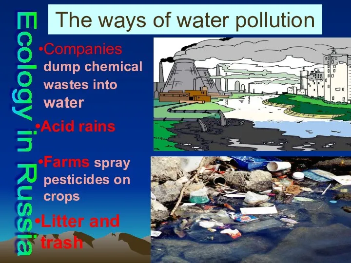 The ways of water pollution Ecology in Russia Acid rains