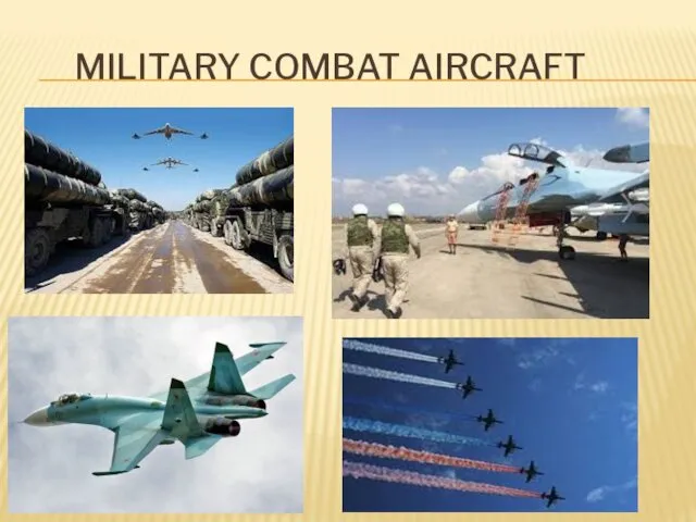 MILITARY COMBAT AIRCRAFT