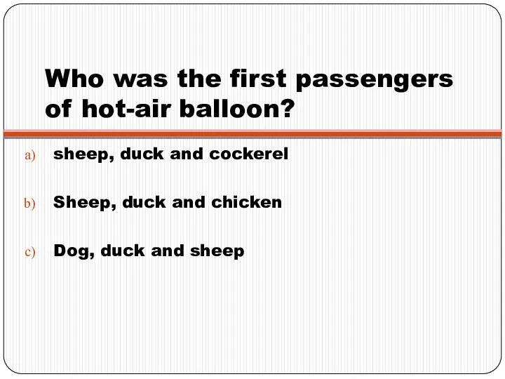 Who was the first passengers of hot-air balloon? sheep, duck