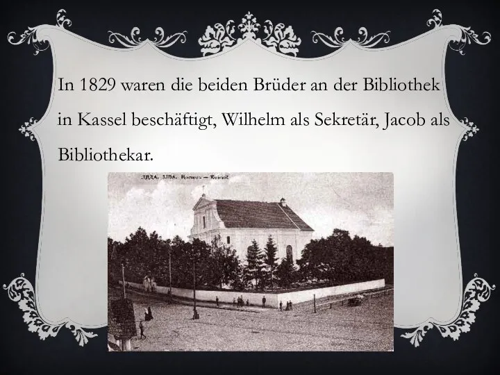 In 1829 waren die beiden Brüder an der Bibliothek in