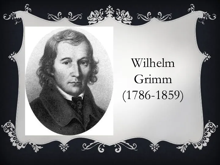 Wilhelm Grimm (1786-1859)