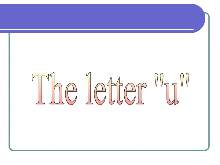 The letter ''u''