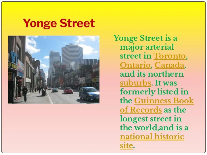 Yonge Street Yonge Street is a major arterial street in