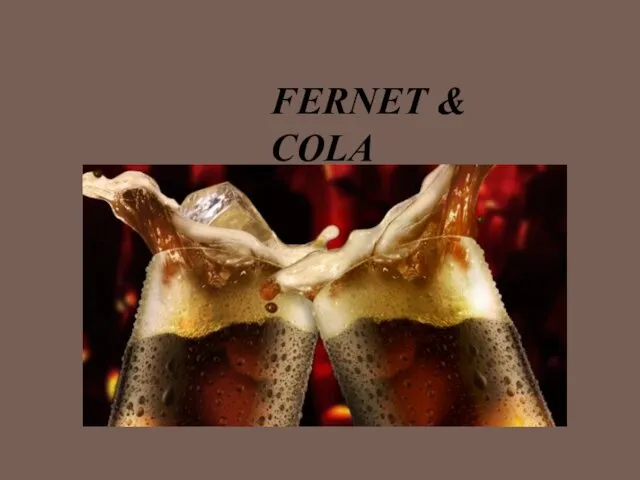 FERNET & COLA 90% Fernet Branca 2 кубика льда 10% Cola