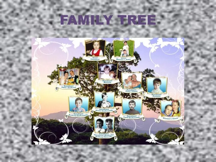 FAMILY TREE