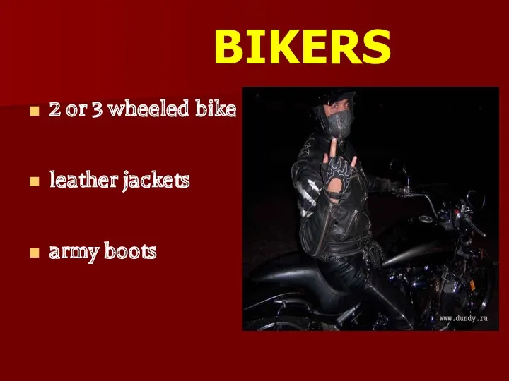 BIKERS 2 or 3 wheeled bike leather jackets army boots