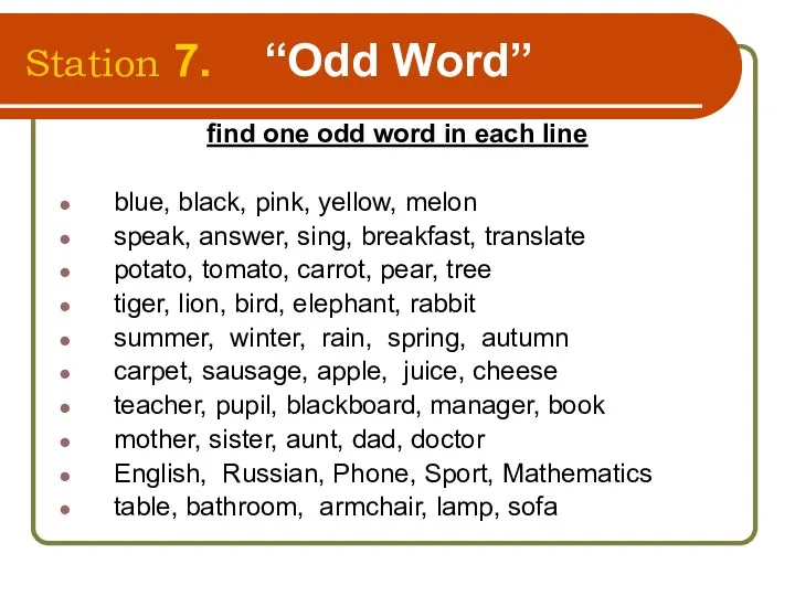 Station 7. “Odd Word” find one odd word in each