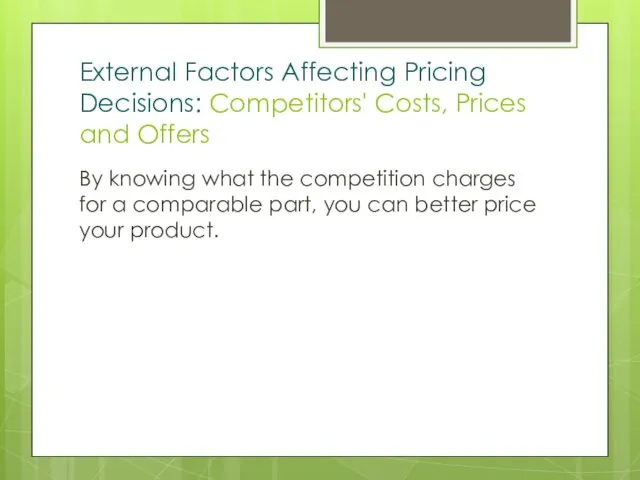 External Factors Affecting Pricing Decisions: Competitors' Costs, Prices and Offers