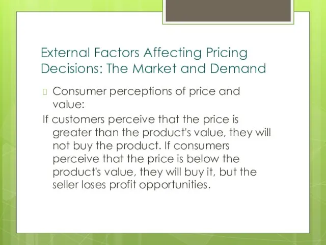 External Factors Affecting Pricing Decisions: The Market and Demand Consumer