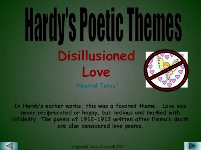 Hardy's Poetic Themes Disillusioned Love “Neutral Tones” In Hardy’s earlier