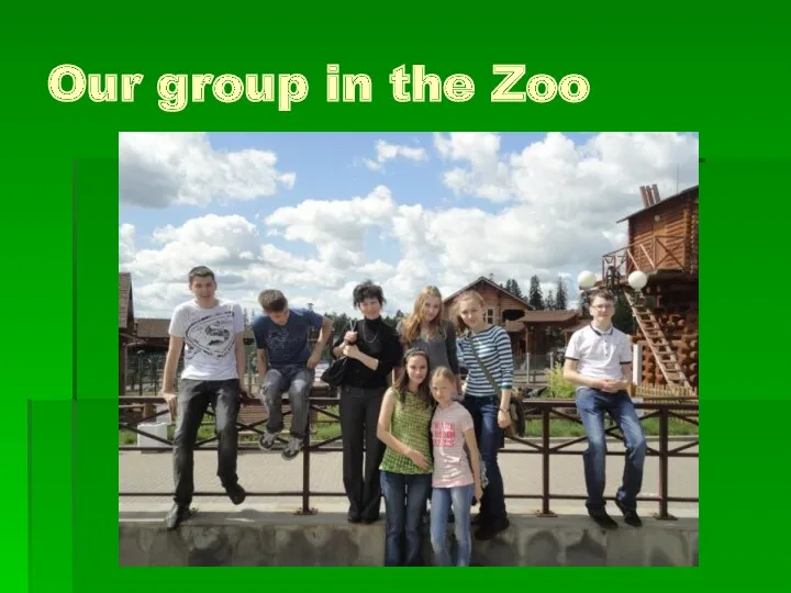 Our group in the Zoo