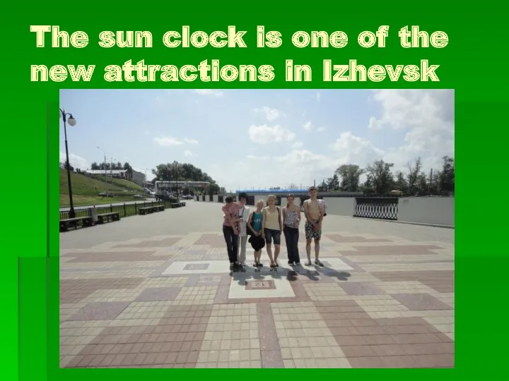 The sun clock is one of the new attractions in Izhevsk