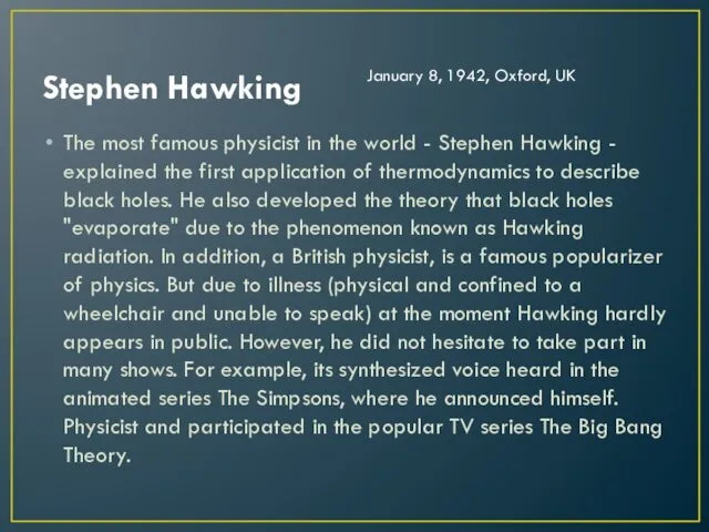 Stephen Hawking The most famous physicist in the world -
