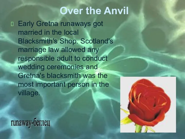 Over the Anvil Early Gretna runaways got married in the