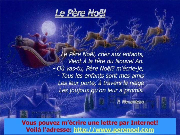 Le Père Noël Le Père Noël, cher aux enfants, Vient