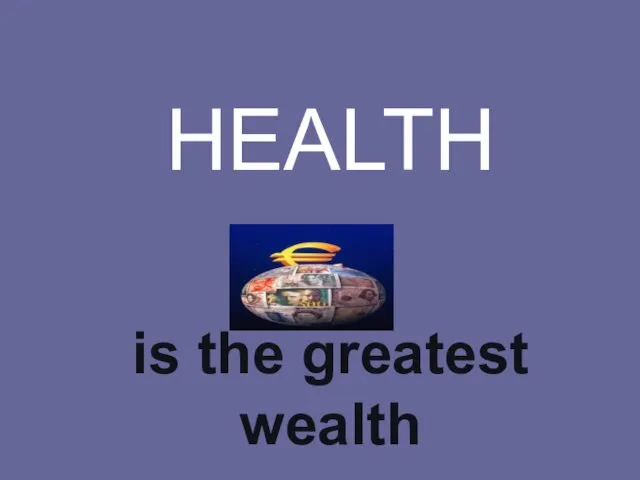 Health is the greatest