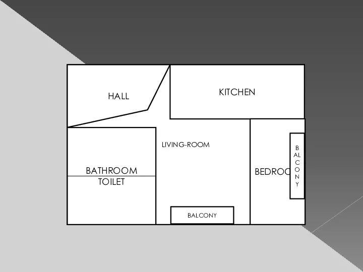 LIVING-ROOM HALL BATHROOM TOILET KITCHEN BEDROOM BALCONY BALCONY