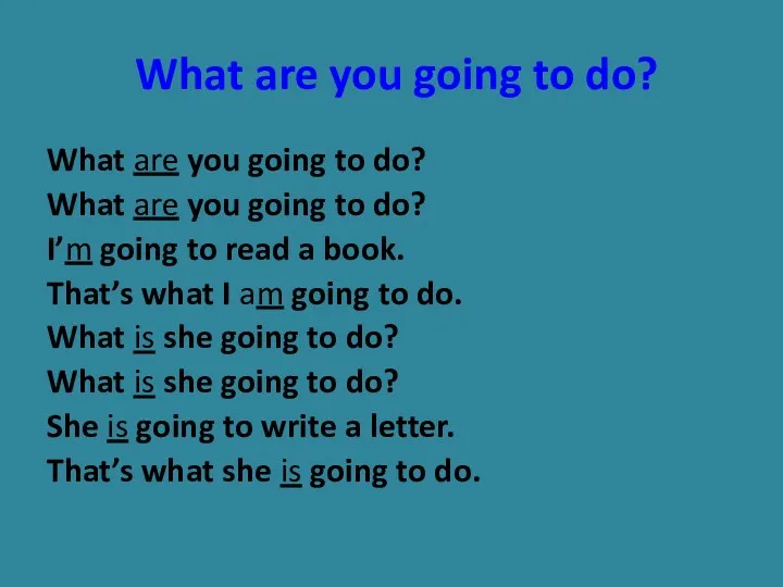 What are you going to do? What are you going