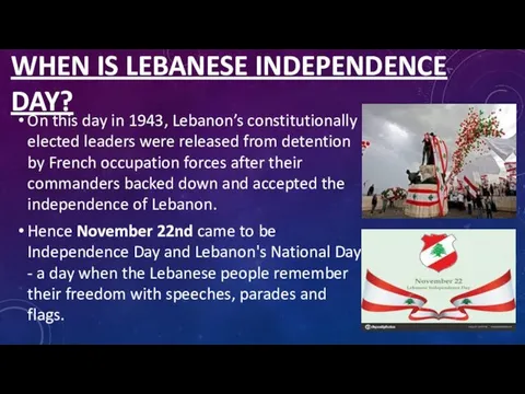 WHEN IS LEBANESE INDEPENDENCE DAY? On this day in 1943,