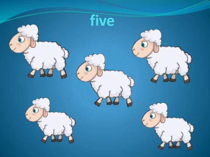 five