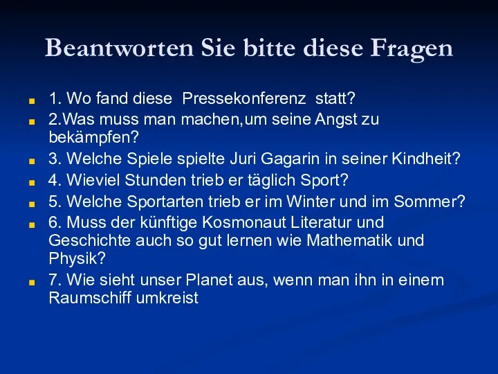 Beantworten Sie bitte diese Fragen 1. Wo fand diese Pressekonferenz