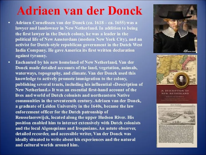 Adriaen van der Donck Adriaen Cornelissen van der Donck (ca.