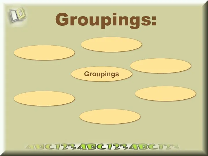 Groupings: Groupings