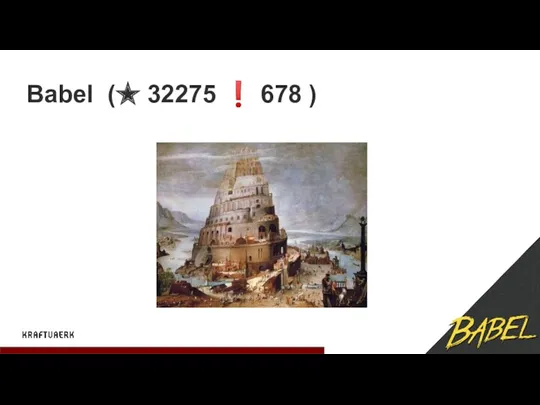 Babel (★ 32275 ❗ 678 )