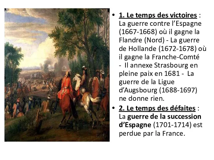 1. Le temps des victoires : La guerre contre l’Espagne