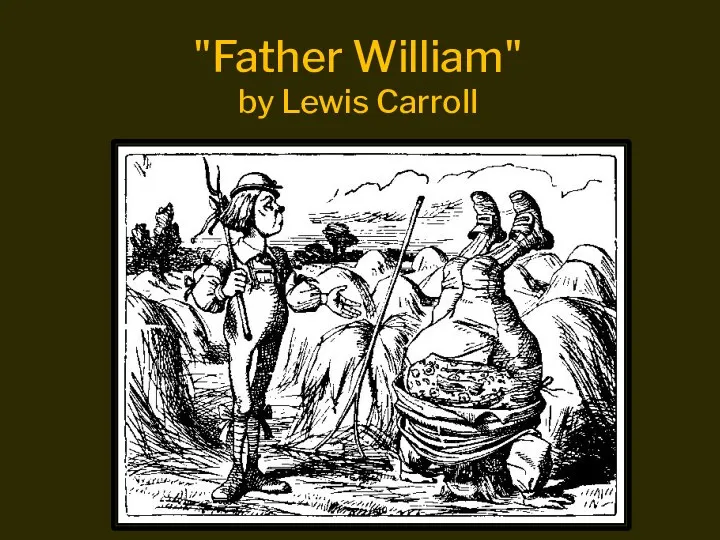 "Father William" by Lewis Carroll