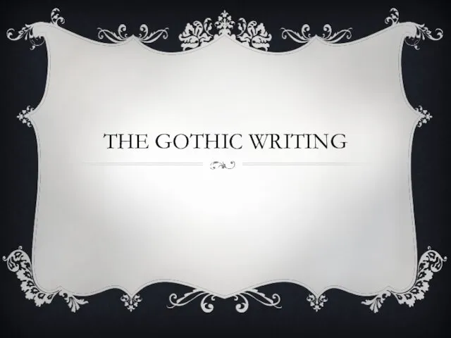 The gothic writing