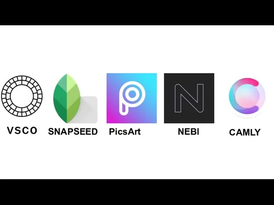 SNAPSEED PicsArt NEBI CAMLY