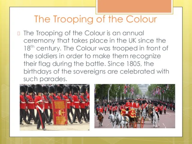 The Trooping of the Colour The Trooping of the Colour