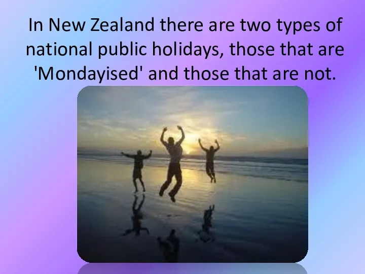 In New Zealand there are two types of national public