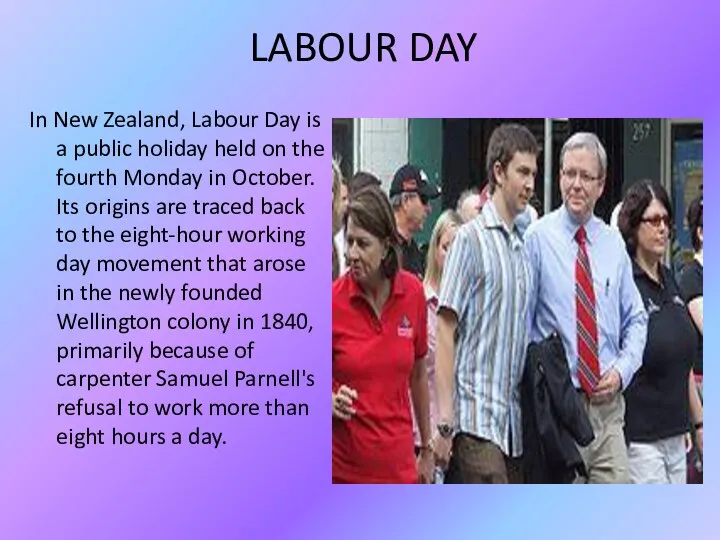 LABOUR DAY In New Zealand, Labour Day is a public