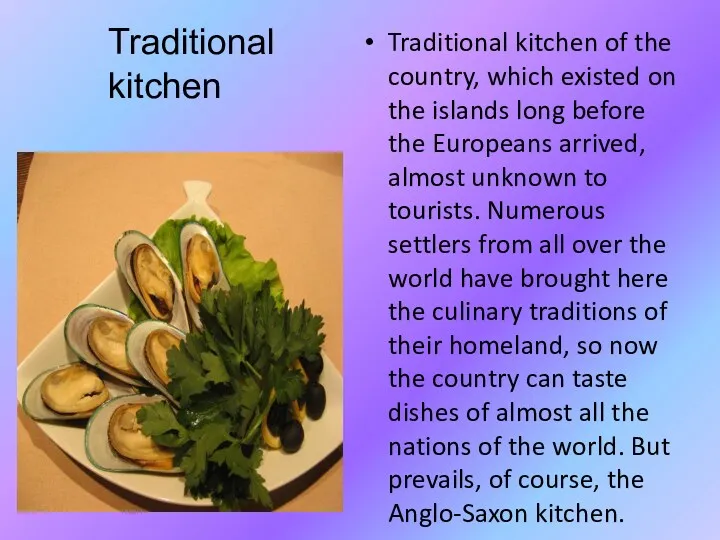 Traditional kitchen of the country, which existed on the islands