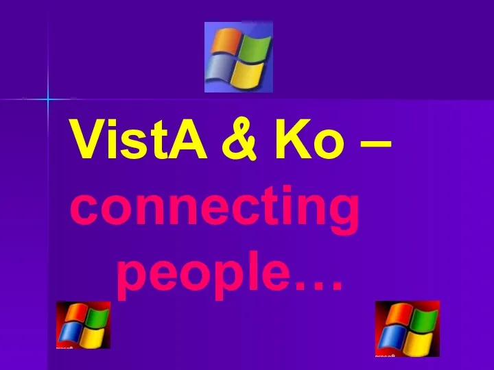 VistA & Ko – connecting people…