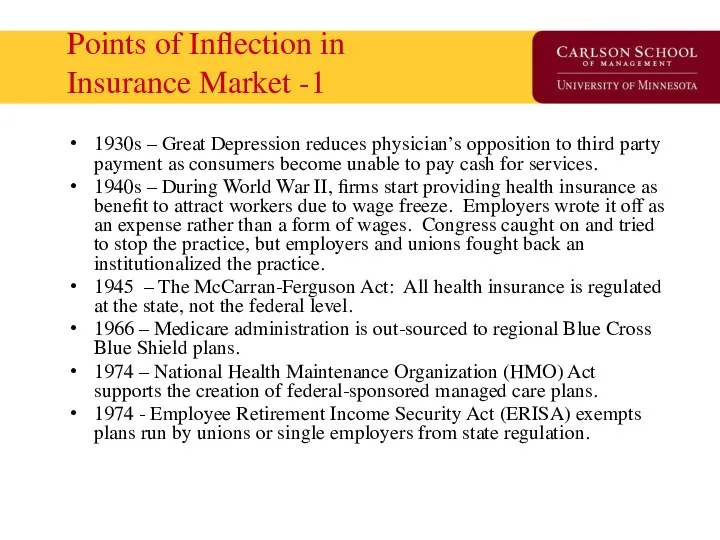Points of Inflection in Insurance Market -1 1930s – Great Depression reduces physician’s