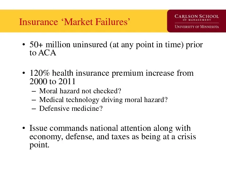 Insurance ‘Market Failures’ 50+ million uninsured (at any point in time) prior to