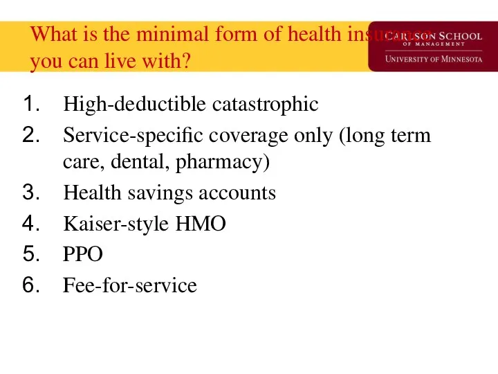 What is the minimal form of health insurance you can live with? High-deductible