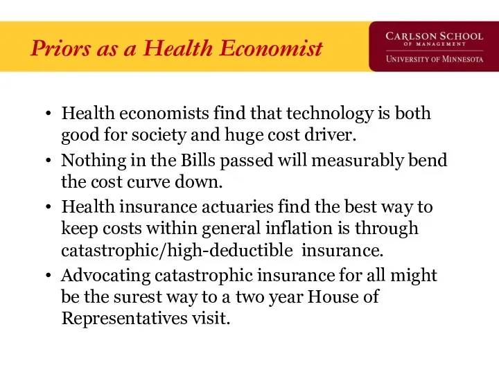 Priors as a Health Economist Health economists find that technology is both good