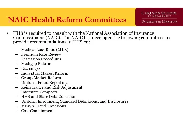 NAIC Health Reform Committees HHS is required to consult with the National Association