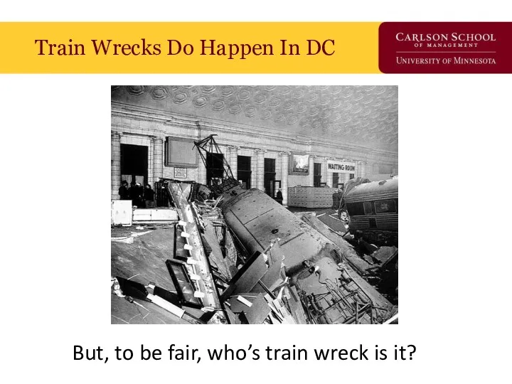 Train Wrecks Do Happen In DC But, to be fair, who’s train wreck is it?