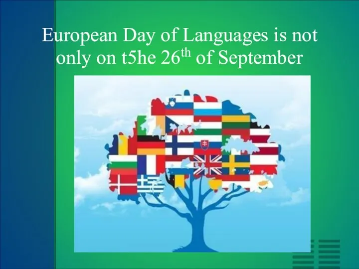 European Day of Languages is not only on t5he 26th of September